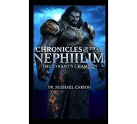 Chronicles of the Nephilim: The Tyrant's Champion: 6