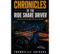 Chronicles of the Rideshare driver: My 21 Best Stories
