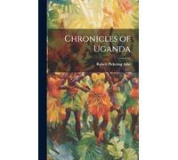 Chronicles of Uganda