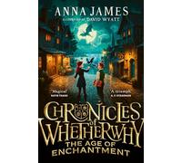 Chronicles of Whetherwhy: The Age of Enchantment