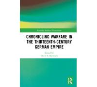 Chronicling Warfare in the Thirteenth-Century German Empire