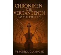 Chroniken der Vergangenen: Das Versprechen