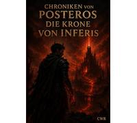Chroniken von Posteros - Die Krone von Inferis