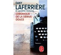 Chronique de la derive douce (Litterature & Documents)