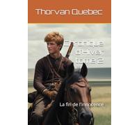 Chronique d'Hiver, tome 2: La fin de l'innocence (Choniques d'Hiver)