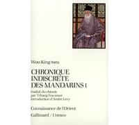 Chronique indiscrète des mandarins (CONNAISSANCE DE L'ORIENT (2))