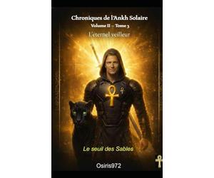 Chroniques de l'Ankh Solaire: Le Lumière Fragmentée
