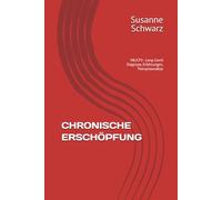 CHRONISCHE ERSCHÖPFUNG: ME/CFS - Long-Covid Diagnose, Erfahrungen, Therapieansätze