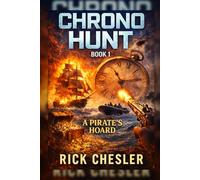 Chrono Hunt: Book1: A Pirate's Hoard