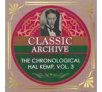 Chronological Hal Kemp Volume 3 1929-1931