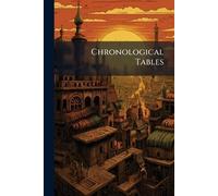 Chronological Tables