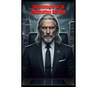 Chronologie de la Domination Occulte (L’Architecte de l’Âme - Cycle I)