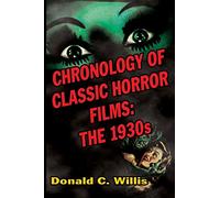 Chronology of Classic Horror Films: The 1930s: 1