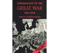 Chronology of the Great War, 1914-1918 (Greenhill Military Paperbacks)