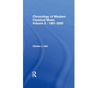 Chronology of Western Classical Music, Volume II: 1901-2000