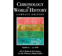 Chronology of World History: 10,000 Bc-Ad 1994