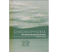 Chronophobia - On Time in the Art of the 1960s