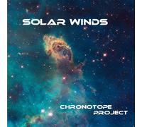 CHRONOTOPE PROJECT - Solar Winds