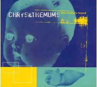 Chrys & The Mums - Baby's Head