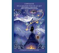 Chrysalide de la malédiction de A à Zut: Dépoussiérer la dark fantasy, oser la métamorphose poétique