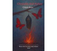 Chrysalis and Ashes Inner metamorphosis evolving into poetic reflections