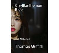 Chrysanthemum Blue: The Alchemist