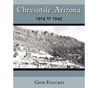 Chrysotile Arizona 1914 to 1945