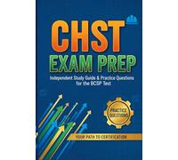 CHST Exam Prep: Independent Study Guide & Practice Questions for the BCSP Test