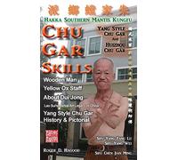 Chu Gar Skills: Yang Clan and Huizhou Hakka Mantis