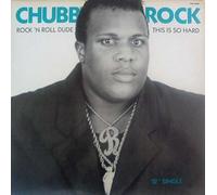Chubb Rock - Rock 'N Roll Dude [Vinyl 12 inches LP]