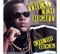 Chubb Rock - Treat Em Right