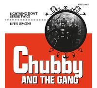 Chubby and the Gang - Lightning Don'T Strike Twice/Life'S Lemons [VINYL]
