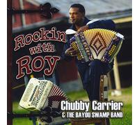 Chubby Carrier - Rockin With Roy