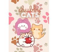 Chubby Cats: Chubby Cats Coloring Book, Lazy, Playful And Mischievous, Funny Cat Coloring Pages, 55 Chubby Cat Pages, 8.5 x 11 inches