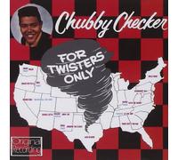 CHUBBY CHECKER - FOR TWISTERS ONLY CD NEW