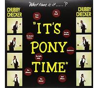 CHUBBY CHECKER - ITS PONY TIME 2 BONUS TRACK - Vinyl Record - D4z