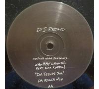 Chubby Chunks - I'm Tellin You