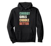 Chubby Girls Cuddle Better Pullover Hoodie