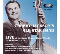 Chubby Jackson's All Star Band - Live At The Swiss Chalet, Miami, Florida, 16th October 1978