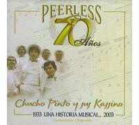 Chucho Pinto Y Su Ka - 70 Anos Peerless Una Historia Musical