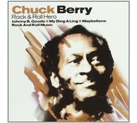 Chuck Berry - Rock And Roll Hero