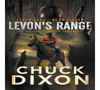 Chuck Dixon Levon's Range: A Vigilante Justice Thriller Paperback Book Chuck Dixon Multicolor