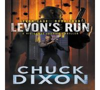 Chuck Dixon Levon's Run: A Vigilante Justice Thriller Paperback Book Chuck Dixon Multicolor