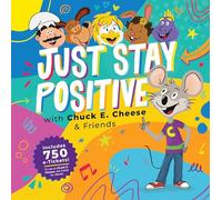 Chuck E. Cheese: Just Stay Positive