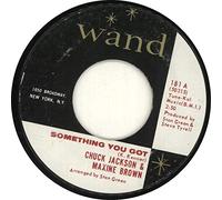 CHUCK JACKSON & MAXINE BROWN - something you got / baby take me