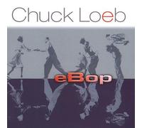 Chuck Loeb - eBop