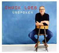 Chuck Loeb : Unspoken CD (2016) NEW Highly Rated eBay Seller Great Prices