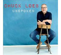 Chuck Loeb : Unspoken CD (2016) NEW Highly Rated eBay Seller Great Prices