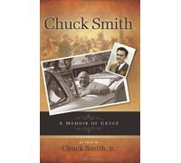 Chuck Smith Autobiography: A Memoir of Grace