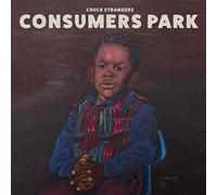 Chuck Strangers - Consumers Park [VINYL]